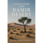 A Field Guide to the Namib Desert - Paperback