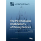 The Psychosocial Implications of Disney Movies - Paperback