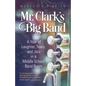 Mr. Clark's Big Band: A Year of Laughter, Tears, and Jazz in a Middle School Band Room - Paperback