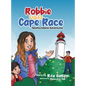 Robbie Visits Cape Race: Newfoundland Adventures - Hardcover