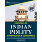 Essentials of Indian Polity: Constitution & Governance by Neeharika Reddy - Paperback