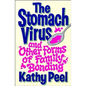 The Stomach Virus and Other Forms of Family Bonding - Paperback
