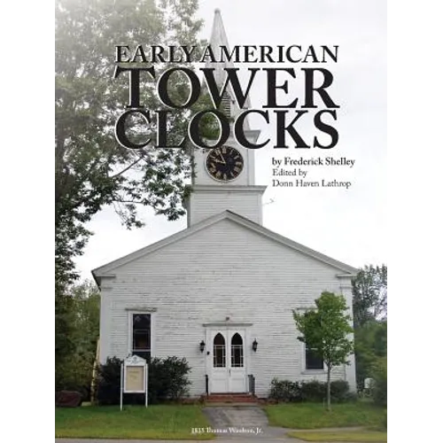 Early American Tower Clocks - Paperback