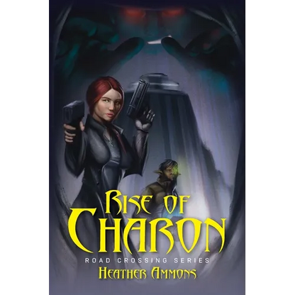 Rise of Charon: Road Crossing Series - Paperback