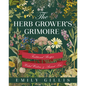 The Herb Grower's Grimoire: Traditional Recipes, Herbal Wisdom, & Ancient Lore - Hardcover