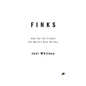 Finks: How the C.I.A. Tricked the World's Best Writers - Hardcover