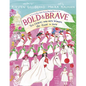 Bold & Brave: Ten Heroes Who Won Women the Right to Vote - Paperback
