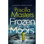 FROZEN ON THE MOORS a gripping murder mystery - Paperback