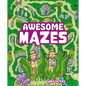 Awesome Mazes: Over 200 Incredible Puzzles to Navigate! - Paperback