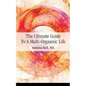 The Ultimate Guide to a Multi-Orgasmic Life - Paperback