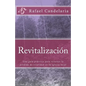 Revitalizacion: Una guía práctica para revertir la pérdida de vitalidad en la iglesia local - Paperback