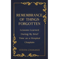 Remembrance of Things Forgotten - Paperback