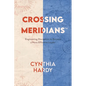 Crossing Meridians: Engineering Disruption to Become a More Effective Leader - Paperback