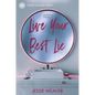 Live Your Best Lie - Hardcover