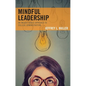 Mindful Leadership: An Insight-Based Approach to College Administration - Paperback