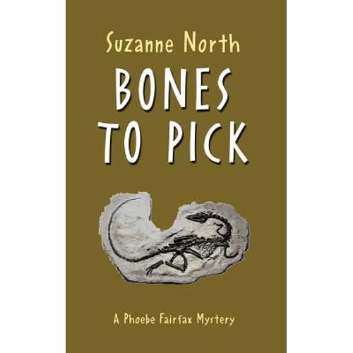 Bones to Pick: A Phoebe Fairfax Mystery - Paperback
