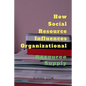 How Social Resource Influences Organizational - Paperback