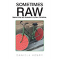 Sometimes Raw - Paperback