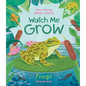 Watch Me Grow: Frogs - Hardcover