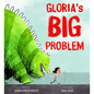 Gloria's Big Problem - Hardcover