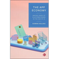 The App Economy: Making Sense of Platform Power in the Age of AI - Paperback