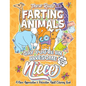 These Rude Farting Animals Say You're An Awesome Niece - A Niece Appreciation & Relaxation Adult Coloring Book: Funny Encouragement and Appreciation G - Paperback