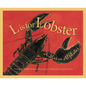 L is for Lobster: A Maine Alphabet - Hardcover