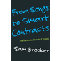 From Songs to Smart Contracts- An Introduction to Cyrpto - Paperback