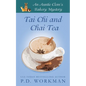 Tai Chi and Chai Tea - Paperback
