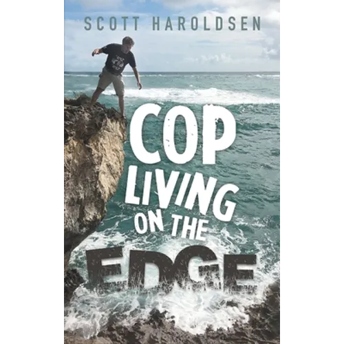 Cop Living on the Edge - Hardcover