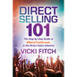 Direct Selling 101: The Step by Step Guide to #Rockthatdream in the Direct Sales Industry - Paperback