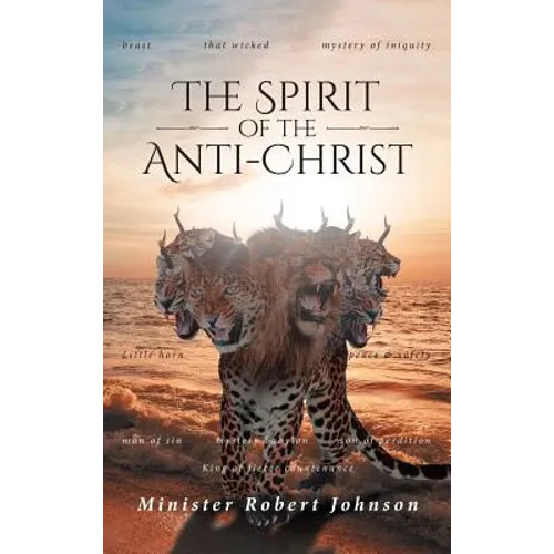 The Spirit of the Anti-Christ - Hardcover