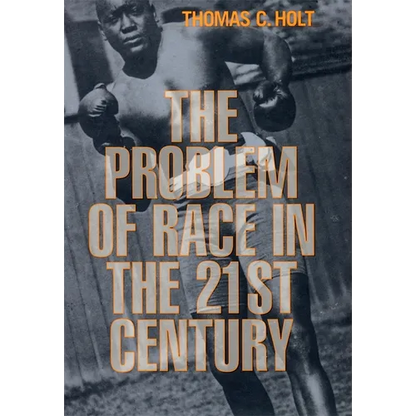 The Problem of Race in the Twenty-First Century - Paperback
