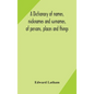 A dictionary of names, nicknames and surnames, of persons, places and things - Hardcover