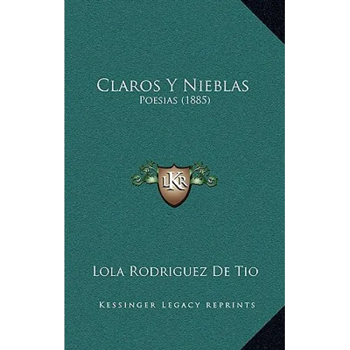 Claros Y Nieblas: Poesias (1885) - Paperback
