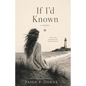 If I'd Known - Paperback