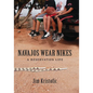 Navajos Wear Nikes: A Reservation Life - Paperback