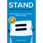 Stand: A memoir on activism. A manual for progress. What really happens when we stand on the front lines of change. - Paperback