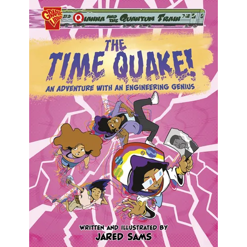 The Time Quake!: An Adventure with an Engineering Genius - Hardcover