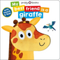 My Best Friend: Is a Giraffe - Board Book