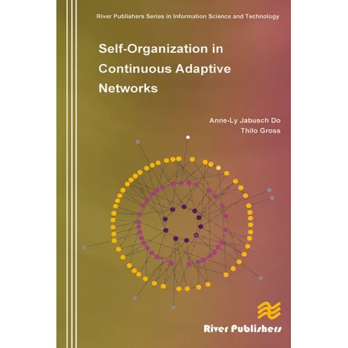 Self-Organization in Continuous Adaptive Networks - Hardcover