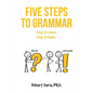 Five Steps to Grammar: A Manual for Homeschooling - Paperback