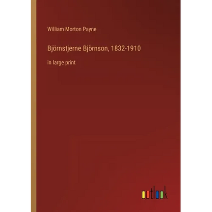 Björnstjerne Björnson, 1832-1910: in large print - Paperback