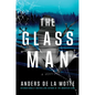 The Glass Man - Hardcover