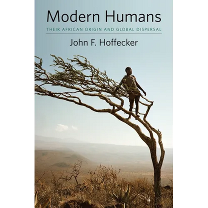 Modern Humans: Their African Origin and Global Dispersal - Hardcover