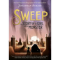 Sweep: The Story of a Girl and Her Monster - Paperback