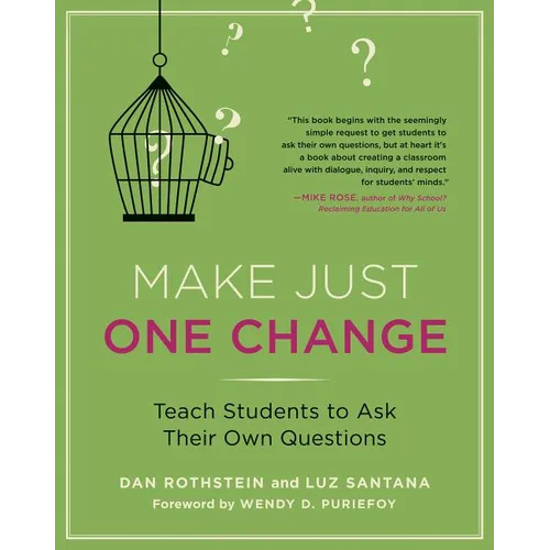 Make Just One Change: Teach Students to Ask Their Own Questions - Paperback