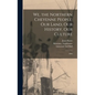 We, the Northern Cheyenne People: Our Land, Our History, Our Culture: 2008 - Hardcover