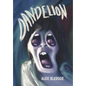 Dandelion - Hardcover