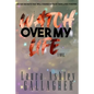 Watch Over My Life - Paperback